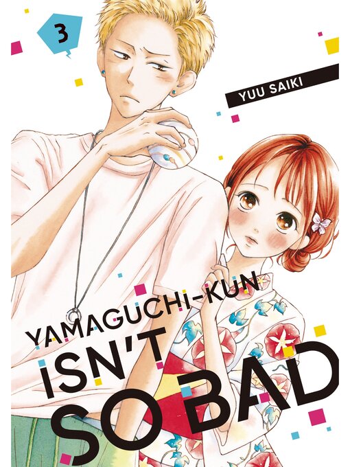 Title details for Yamaguchi-kun Isn't So Bad, Volume 3 by Yuu Saiki - Available